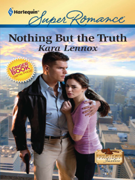 Title details for Nothing But the Truth by Kara Lennox - Available